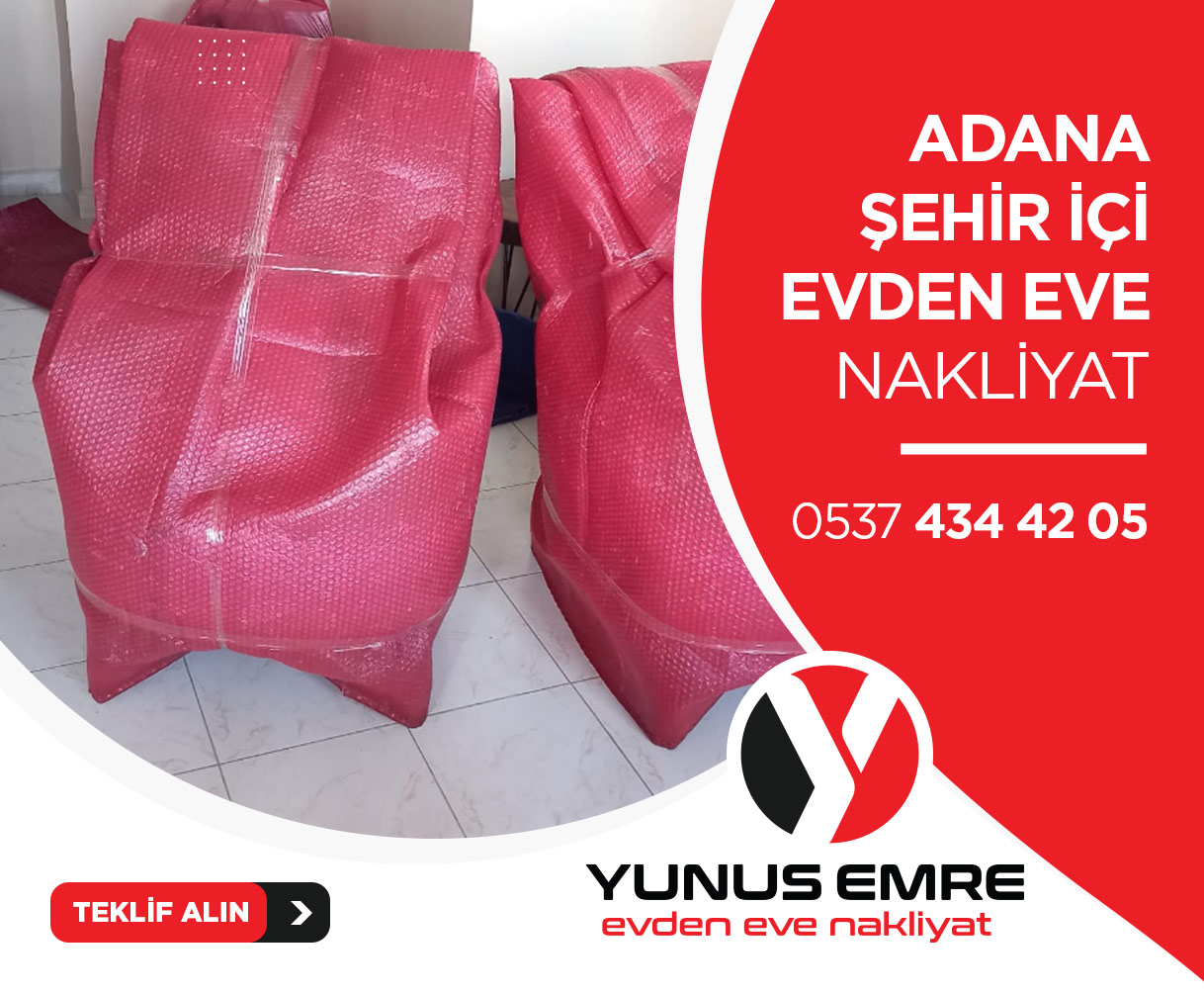 Adana Evden Eve Nakliyat - Yunus Emre Nakliyat