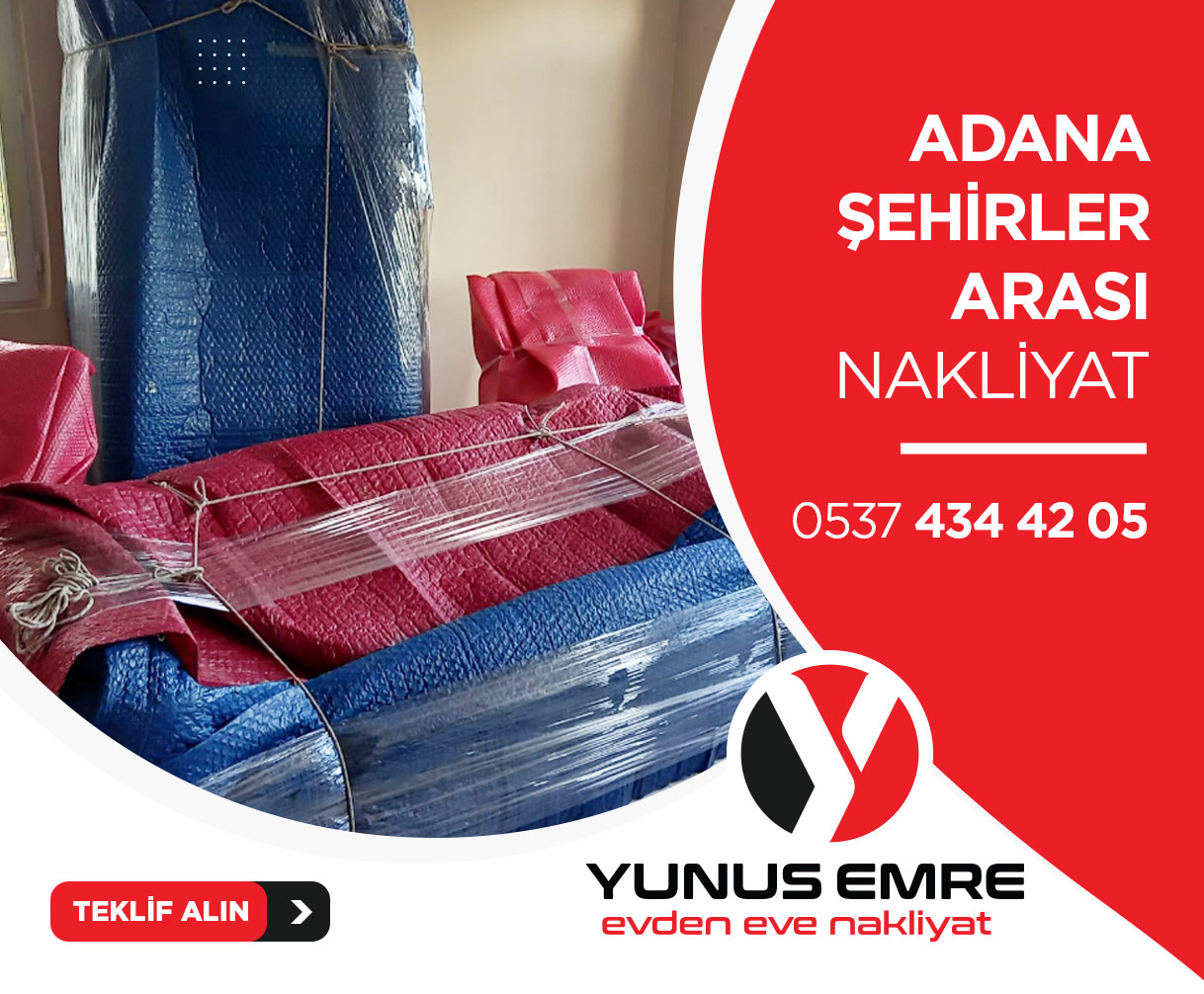 Adana Evden Eve Nakliyat - Yunus Emre Nakliyat