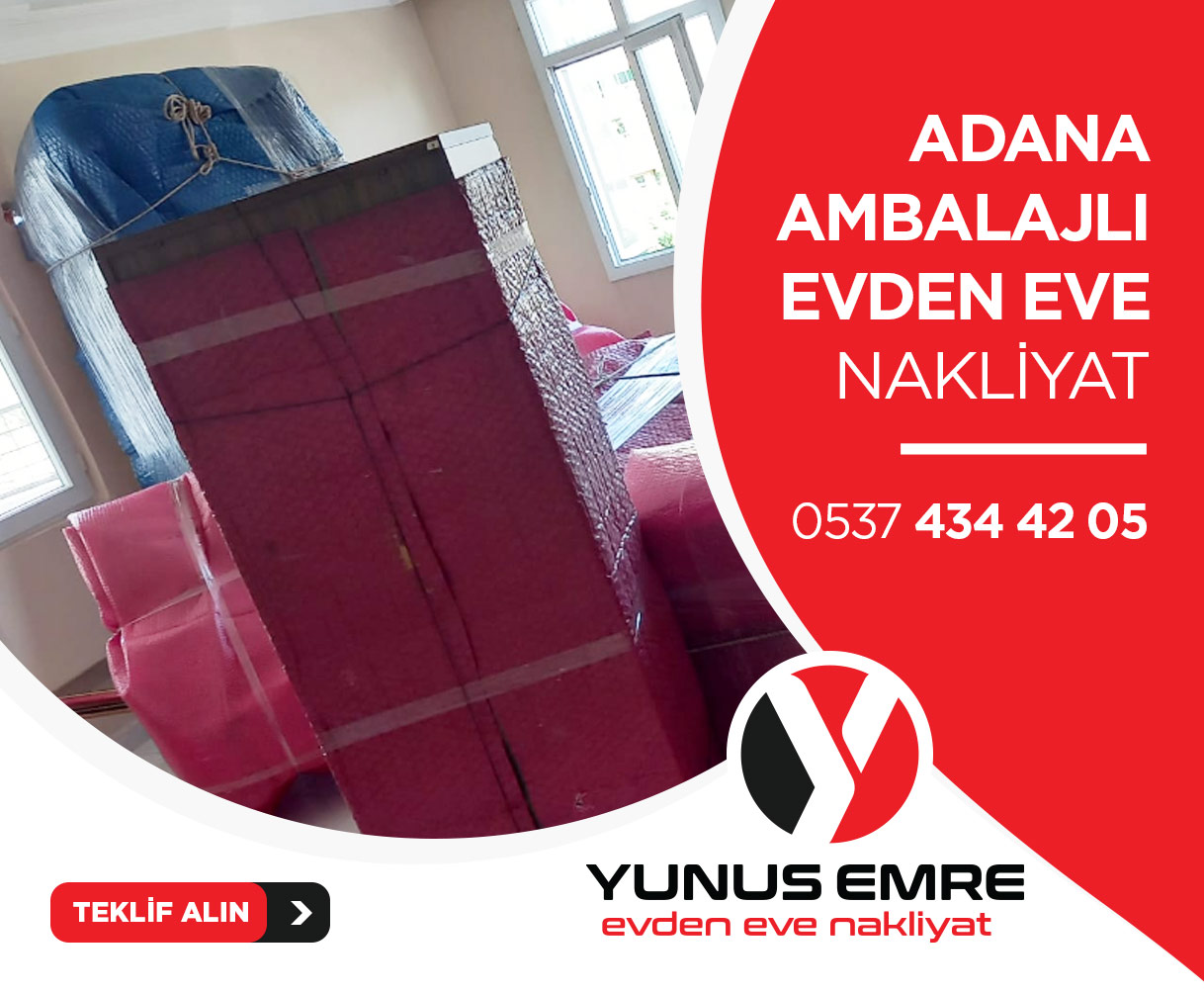 Adana Evden Eve Nakliyat - Yunus Emre Nakliyat