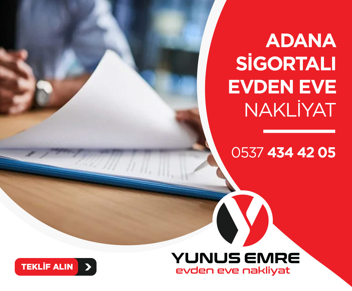 Adana Evden Eve Nakliyat - Yunus Emre Nakliyat